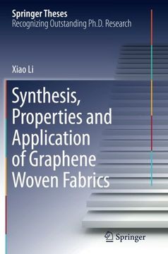 portada Synthesis, Properties and Application of Graphene Woven Fabrics (Springer Theses)