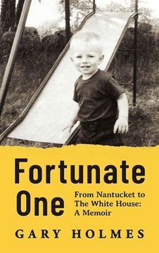 portada Fortunate One: From Nantucket to the White House: A Memoir (en Inglés)