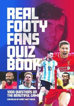 portada Real Footy Fans Quiz Book: 1,000 Questions on the Beautiful Game (en Inglés)