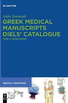 portada Greek Medical Manuscripts - Diels` Catalogues / Ceteri Medici (en Inglés)