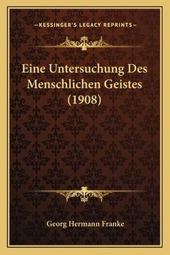 portada Eine Untersuchung Des Menschlichen Geistes (1908) (in German)