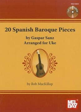 portada 20 spanish baroque pieces: arranged for uke [with cd (audio)] (en Inglés)
