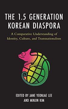 portada The 1. 5 Generation Korean Diaspora: A Comparative Understanding of Identity, Culture, and Transnationalism (Korean Communities Across the World) (in English)