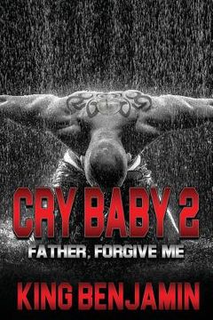 portada Cry Baby 2: Father, Forgive Me (en Inglés)