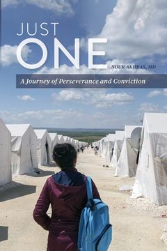 portada Just One: A Journey of Perseverance and Conviction (in English)