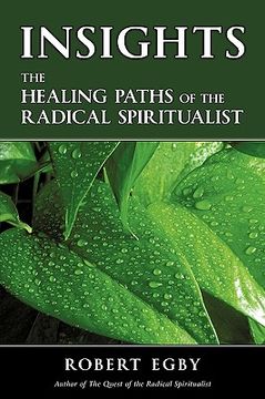 portada insights: the healing paths of the radical spiritualist (in English)