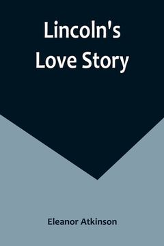 portada Lincoln's Love Story (in English)