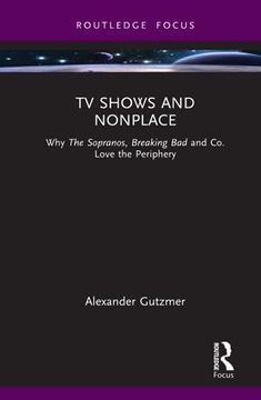 portada Tv Shows and Nonplace (Routledge Focus on Television Studies) (en Inglés)