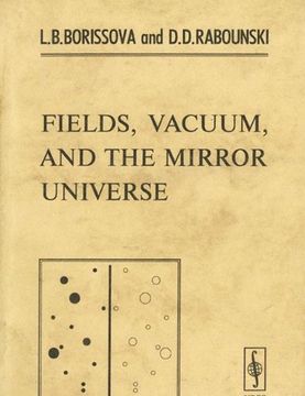 portada fields, vacuum, and the mirror universe (en Inglés)