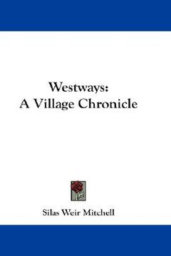 portada westways: a village chronicle (en Inglés)
