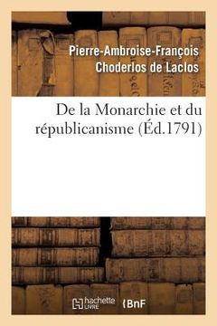 portada de la Monarchie Et Du Républicanisme (en Francés)