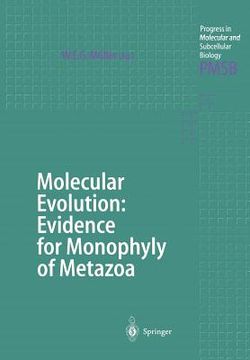 portada molecular evolution: evidence for monophyly of metazoa (en Inglés)