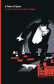 portada A Nest of Spies: Being the Fourth of the Series of Fantomas Detective Tales: Volume 4