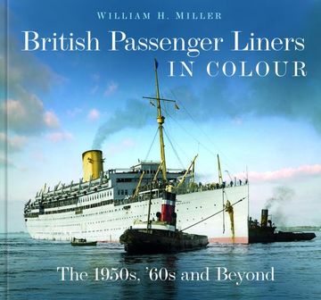 portada British Passenger Liners in Colour: The 1950s, '60s and Beyond (en Inglés)