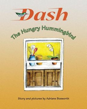 portada Dash, The Hungry Hummingbird (in English)
