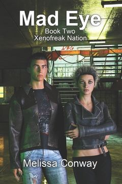 portada Mad Eye: Book Two Xenofreak Nation (en Inglés)