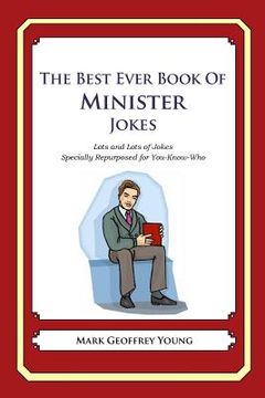portada The Best Ever Book of Minister Jokes: Lots and Lots of Jokes Specially Repurposed for You-Know-Who (en Inglés)