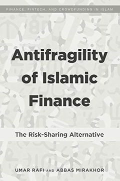 portada Antifragility of Islamic Finance: The Risk-Sharing Alternative (Finance, Fintech, and Crowdfunding in Islam) (en Inglés)