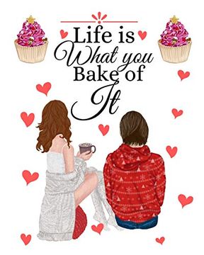 portada Life is What you Bake of it: Handwritten Recipe Book - Cake mix Magic Cookbook - Blank Family Cookbook 