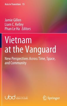 portada Vietnam at the Vanguard: New Perspectives Across Time, Space, and Community (en Inglés)
