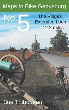 portada Maps to Bike Gettysburg No. 5: The Ridges Extended Loop (in English)