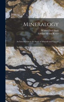 portada Mineralogy: An Introduction to the Study of Minerals and Crystals (en Inglés)