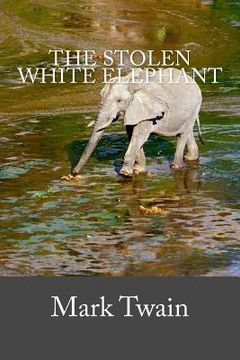 portada The Stolen White Elephant (en Inglés)