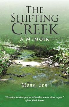 portada The Shifting Creek: A Memoir (en Inglés)