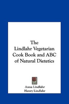 portada the lindlahr vegetarian cook book and abc of natural dietetics (en Inglés)