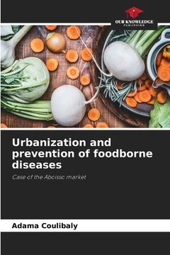 portada Urbanization and prevention of foodborne diseases (in English)