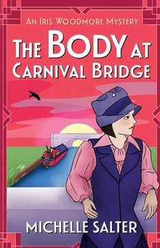 portada The Body at Carnival Bridge (in English)