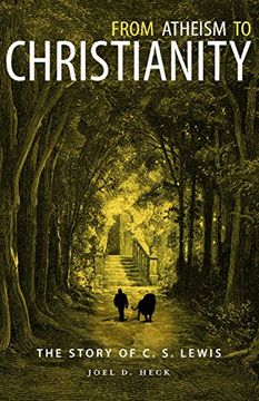 portada From Atheism to Christianity: The Story of C. S. Lewis