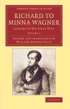 portada Richard to Minna Wagner 2 Volume Set: Richard to Minna Wagner: Letters to his First Wife: Volume 2 (Cambridge Library Collection - Music) (in English)