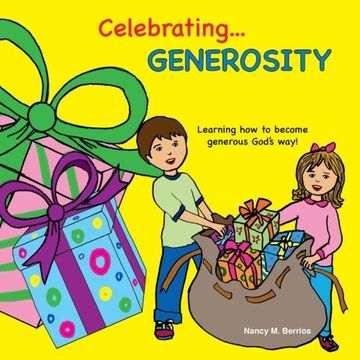 portada Celebrating GENEROSITY: Learning How to Become Generous God's Way!