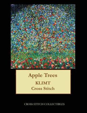 portada Apple Trees: Gustav Klimt cross stitch pattern (en Inglés)