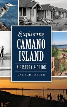 portada Exploring Camano Island: A History & Guide (en Inglés)
