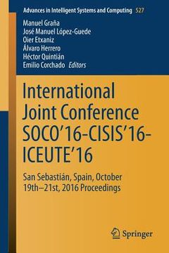 portada International Joint Conference Soco'16-Cisis'16-Iceute'16: San Sebastián, Spain, October 19th-21st, 2016 Proceedings