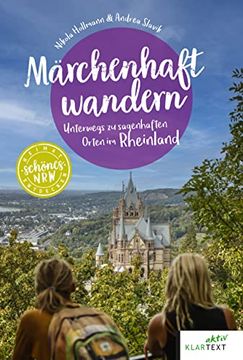 portada Märchenhaft Wandern Rheinland: Unterwegs zu den Sagenhaften Orten im Rheinland (Schönes Nrw) (en Alemán)
