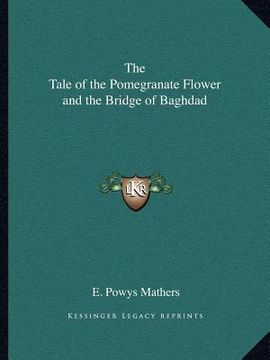 portada the tale of the pomegranate flower and the bridge of baghdad (in English)