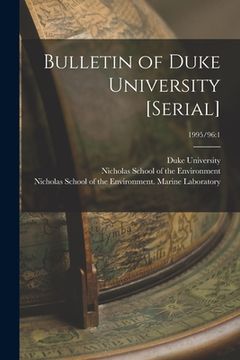 portada Bulletin of Duke University [serial]; 1995/96: 1 (en Inglés)