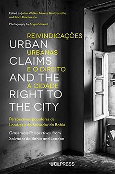 portada Urban Claims and the Right to the City: Grassroots Perspectives from Salvador da Bahia and London (en Inglés)