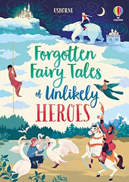 portada Forgotten Fairy Tales of Unlikely Heroes (in English)