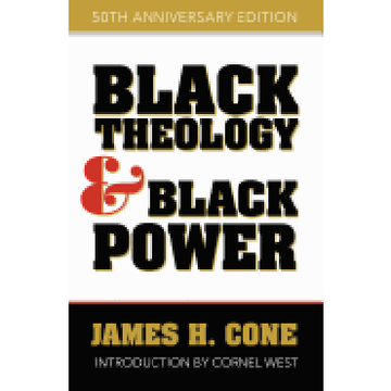 portada Black Theology and Black Power: 50Th Anniversary Edition (en Inglés)