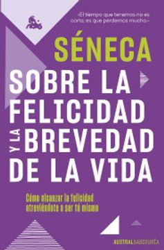 portada Sobre la felicidad y la brevedad de la vida (in Spanish)