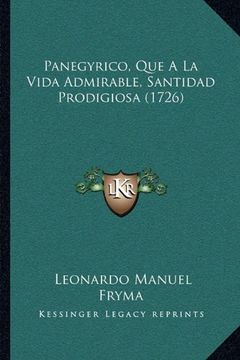 portada Panegyrico, que a la Vida Admirable, Santidad Prodigiosa (1726)