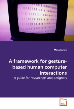 portada A framework for gesture-based human computer interactions: A guide for researchers and designers