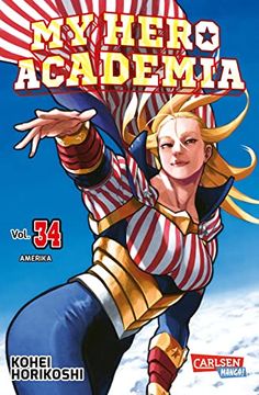 portada My Hero Academia 34: Abenteuer und Action in der Superheldenschule | mit Glow-In-The-Dark-Effekt auf dem Cover? Nur in der 1. Auflage! (in German)