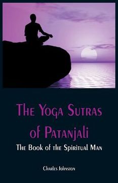 portada The Yoga Sutras of Patanjali: The Book of the Spiritual Man (en Inglés)