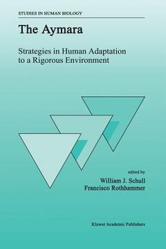portada The Aymara: Strategies in Human Adaptation to a Rigorous Environment (en Inglés)