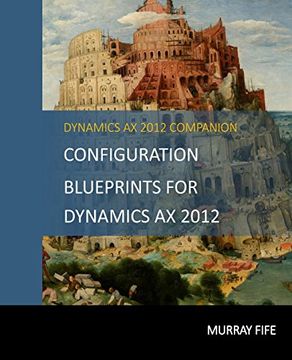 portada Configuration Blueprints For Dynamics AX 2012: Volume 1